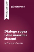 ebook: Dialogo sopra i due massimi sistemi - Galileo Galilei (analisi del libro)