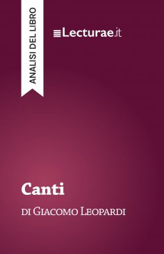 ebook: Canti - Giacomo Leopardi (analisi del libro)