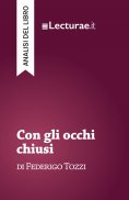 ebook: Con gli occhi chiusi - Federigo Tozzi (analisi del libro)