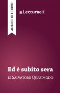 eBook: Ed è subito sera - Salvatore Quasimodo (analisi del libro)