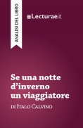 eBook: Se una notte d’inverno un viaggiatore - Italo Calvino (analisi del libro)