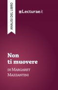 ebook: Non ti muovere - Margaret Mazzantini (analisi del libro)