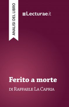 ebook: Ferito a morte - Raffaele La Capria (analisi del libro)