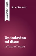 eBook: Un indovino mi disse - Tiziano Terzani (analisi del libro)