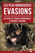 ebook: Les plus audacieuses évasions