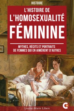 ebook: L’Histoire de l’Homosexualité Féminine
