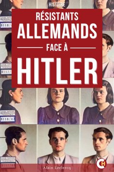 eBook: Les Résistants Allemands Face à Hitler