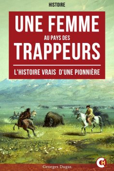 ebook: Une Femme au Pays des Trappeurs