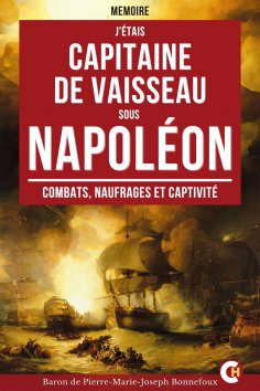 ebook: J'étais capitaine de Vaisseau sous Napoléon