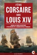 ebook: J’étais Corsaire sous Louis XIV
