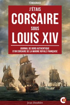 ebook: J’étais Corsaire sous Louis XIV