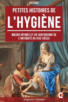 ebook: Petite Histoire de l'Hygiène