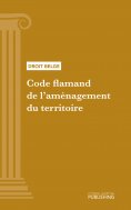 eBook: Code flamand de l'aménagement du territoire