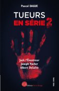 eBook: Tueurs en série - Tome 2