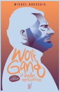 ebook: Wolfgang, une belle rencontre