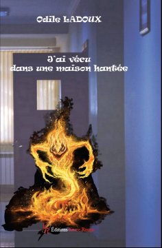 eBook: J’ai vécu dans une maison hantée