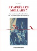 eBook: Et après les mollahs ?