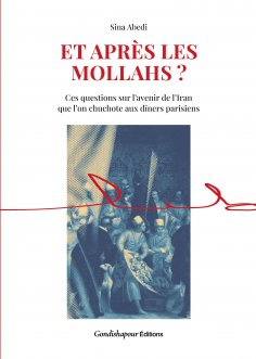 eBook: Et après les mollahs ?