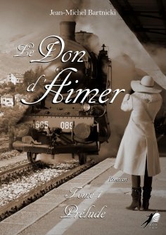 eBook: Le Don d'Aimer - Tome 1