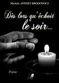 ebook: Dès lors qu'échoit le soir…