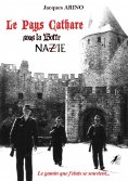 ebook: Le Pays Cathare sous la Botte Nazie