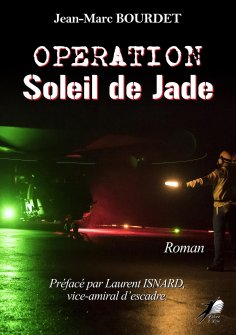ebook: Opération : Soleil de Jade