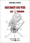 ebook: Secret de vie : le temps