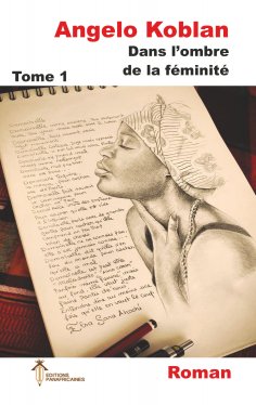 ebook: Dans l'ombre de la féminité, Tome 1