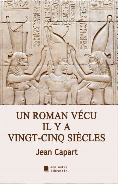 eBook: Un roman vécu il y a vingt-cinq siècles