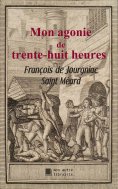 eBook: Mon agonie de trente-huit heures