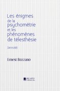 ebook: Les énigmes de la psychométrie et les phénomènes de télesthésie