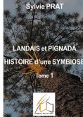 ebook: Landais et Pignada : Histoire d'une symbiose - Tome 1