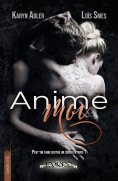 eBook: Anime-moi - Destin #3