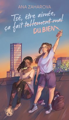 eBook: Tsé, être aimée, ça fait (tellement mal) du bien