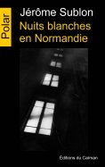 ebook: Nuits blanches en Normandie