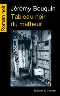 eBook: Tableau noir du malheur