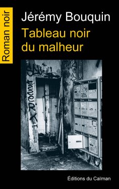 eBook: Tableau noir du malheur