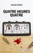 ebook: Quatre heures quatre