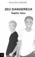 ebook: Jeu dangereux