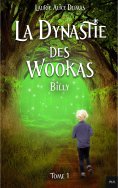 ebook: La dynastie des Wookas - Tome 1