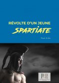eBook: Révolte d’un jeune Spartiate