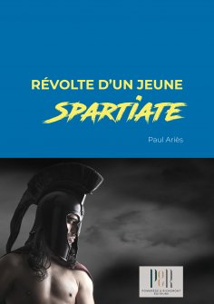 eBook: Révolte d’un jeune Spartiate