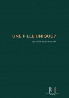 eBook: Une fille unique ?