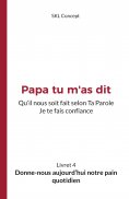 eBook: Donne-nous aujourd'hui notre pain quotidien
