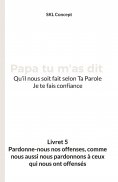 eBook: Pardonne-nous nos offenses, comme nous aussi nous pardonnons à ceux qui nous ont offensés