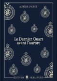 ebook: Le Dernier Quart avant l'aurore