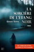 ebook: La sorcière de l'étang noir