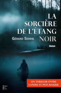 ebook: La sorcière de l'étang noir
