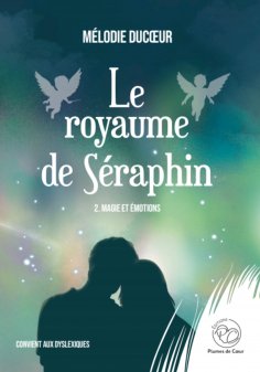 eBook: Le royaume de Séraphin - Tome 2