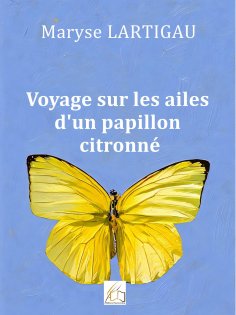 ebook: Voyage sur les ailes d'un papillon citronné